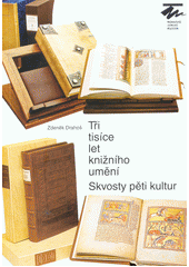 Tři tisíce let knižního umění