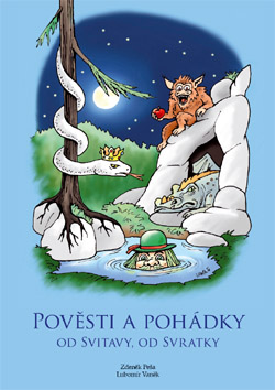 Pověsti a pohádky od Svitavy, od Svratky